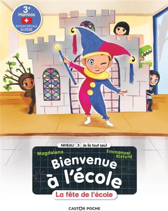 Produktbild Bienvenue à l'école : 3e HarmoS : édition spéciale Suisse (Französisch, Ristord Emmanuel, Magdalena, 2022)