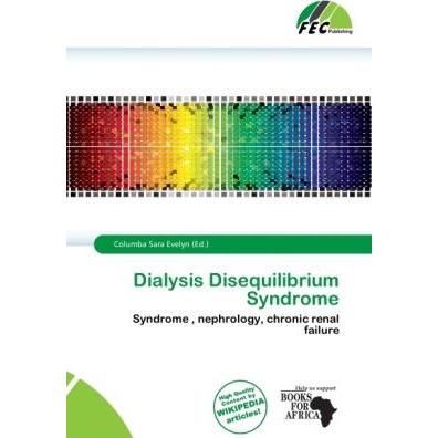 Dialysis Disequilibrium Syndrome, Fachbücher von Columba Sara Evelyn