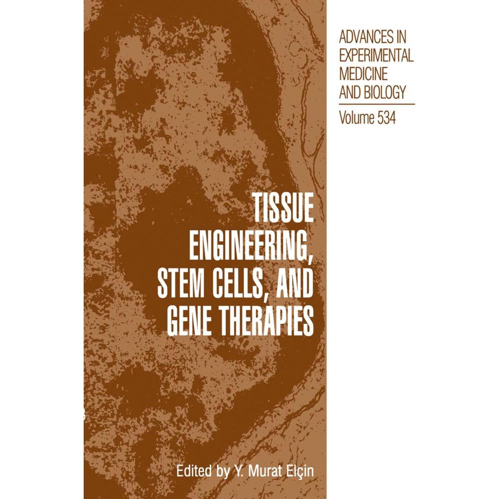 Tissue Engineering, Stem Cells, and Gene Therapies, Fachbücher
