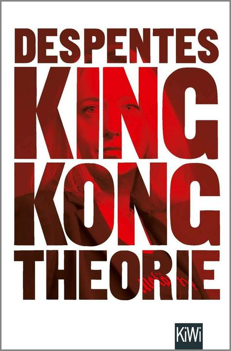 Produktbild King Kong Theorie (Deutsch, Virginie Despentes, 2018)