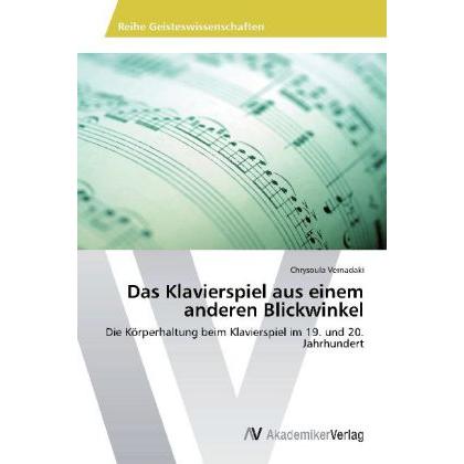 Das Klavierspiel aus einem anderen Blickwinkel, Sachbücher von Chrysoula Vernadaki