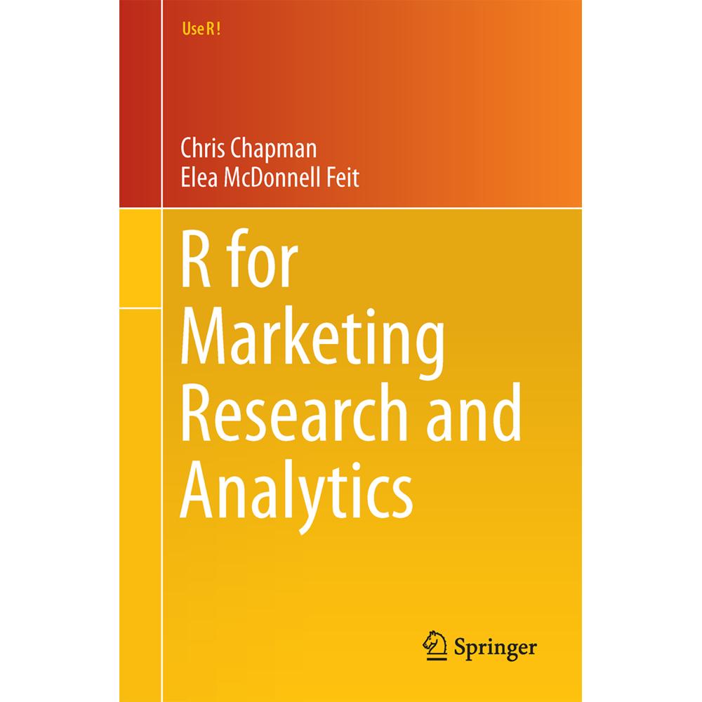 R for Marketing Research and Analytics, Fachbücher von Elea McDonnell Feit, Chris Chapman