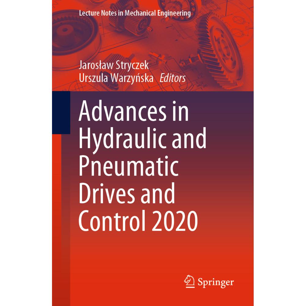 Advances in Hydraulic and Pneumatic Drives and Control 2020, Fachbücher von Jaroslaw Stryczek, Urszula Warzynska