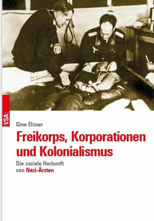 Produktbild Freikorps, Korporationen und Kolonialismus (Deutsch, Gine, Elsner, 2024)