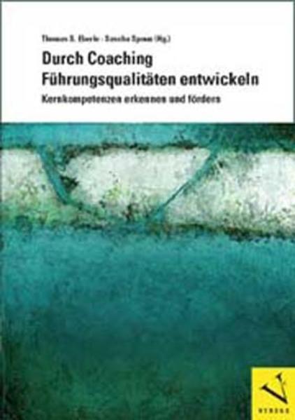 Produktbild Durch Coaching Führungsqualitäten entwickeln (Deutsch, Thomas S. Eberle, Sascha Spoun, 2012)