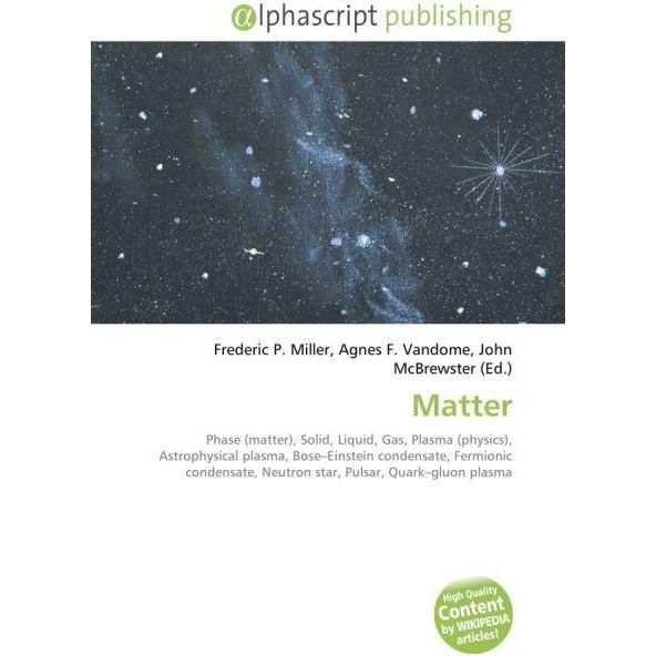 Matter, Fachbücher von Agnes F. Vandome, Frederic P. Miller, John McBrewster