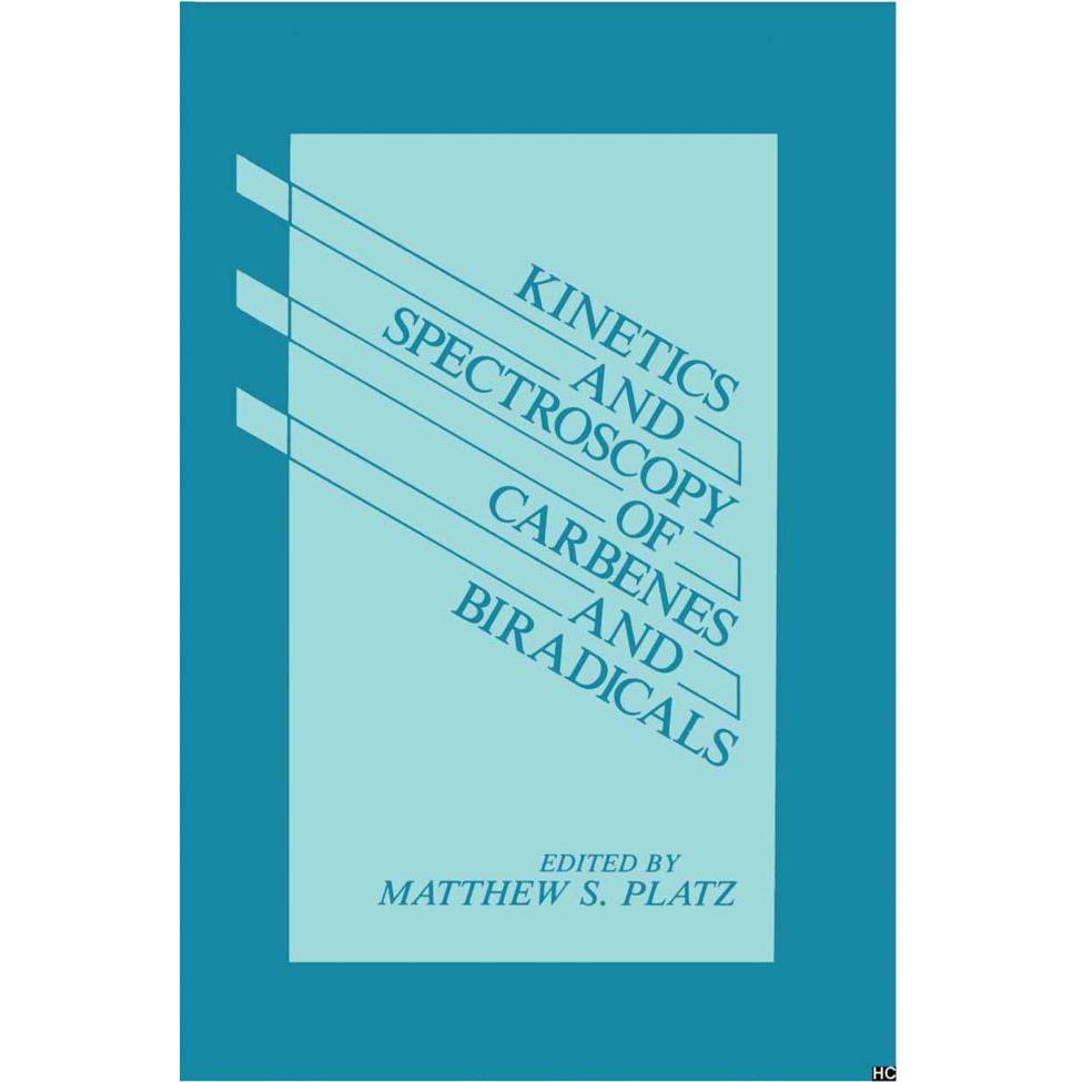 Kinetics and Spectroscopy of Carbenes and Biradicals, Fachbücher von M. S. Platz