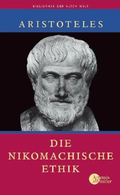 Produktbild Die Nikomachische Ethik (Deutsch, Aristoteles, Olof Gigon, Rainer Nickel, 2011)