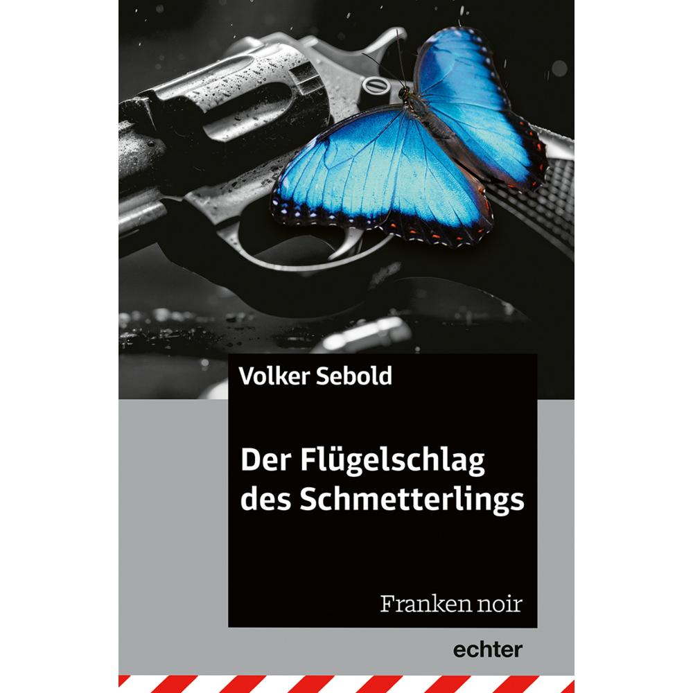 Sebold:Der Flügelschlag des Schmetterli, Belletristik von Volker Sebold