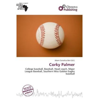 Corky Palmer, Ratgeber von Adam Cornelius Bert