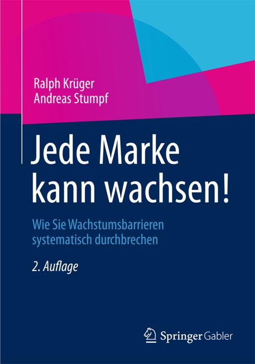 Produktbild Jede Marke kann wachsen! (Deutsch, Andreas Stumpf, Ralph Krüger, 2012)