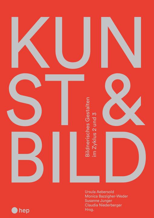 Kunst & Bild (Deutsch, Claudia Niederberger, Monica Bazzigher-Weder, Susanne Junger, Ursula Aebersold, 2024)
