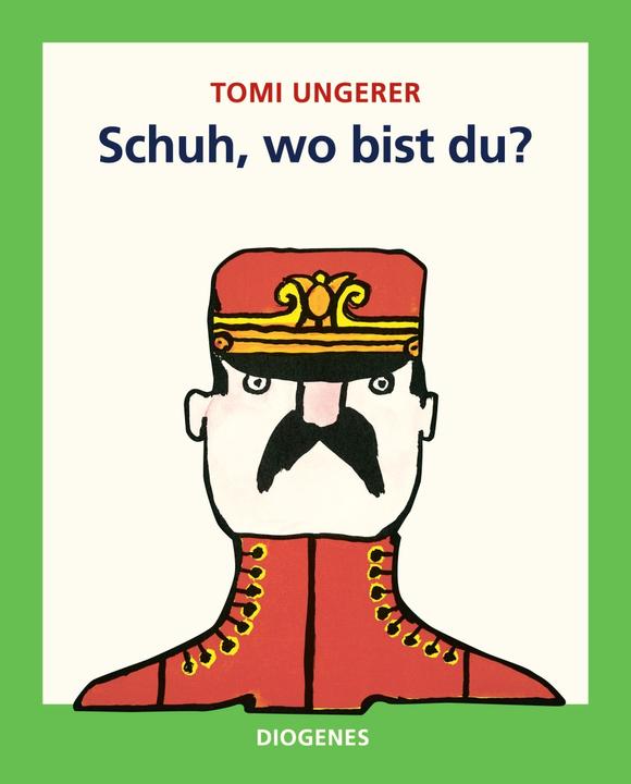 Produktbild Schuh, wo bist du? (Deutsch, Tomi Ungerer, 2013)