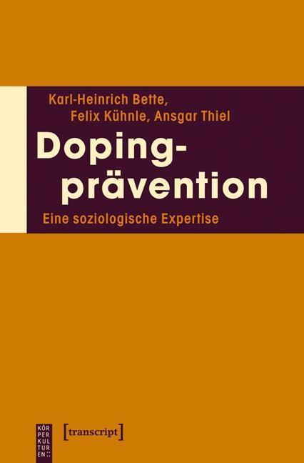 Produktbild Dopingprävention (Deutsch, Ansgar Thiel, Felix Kühnle, Karl-Heinrich Bette, 2012)