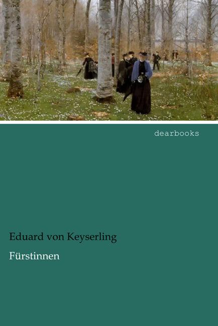 Produktbild Fürstinnen (Deutsch, Eduard von Keyserling, 2014)