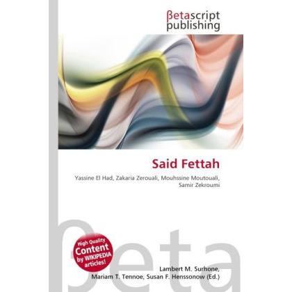 Said Fettah, Ratgeber