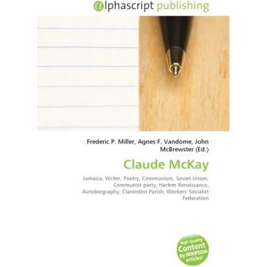 Claude McKay, Fachbücher von Agnes F. Vandome, Frederic P. Miller, John McBrewster