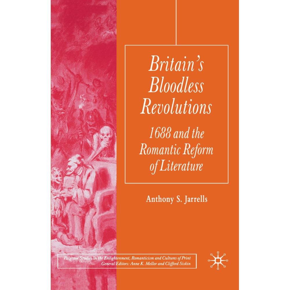 Britain's Bloodless Revolutions, Fachbücher von A. Jarrells