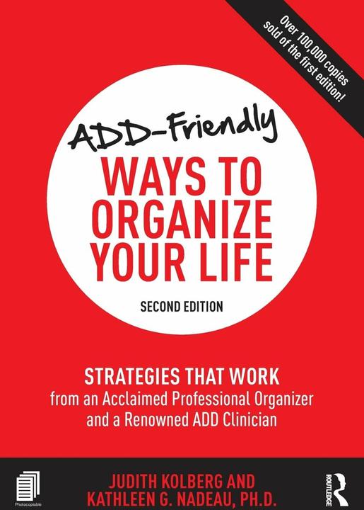 Produktbild Add-Friendly Ways to Organize Your Life (Englisch, Kolberg Judith, Nadeau Kathleen, 2016)