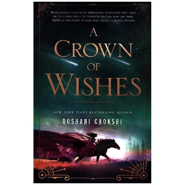 Chokshi:A Crown of Wishes, Kinderbücher von Roshani Chokshi