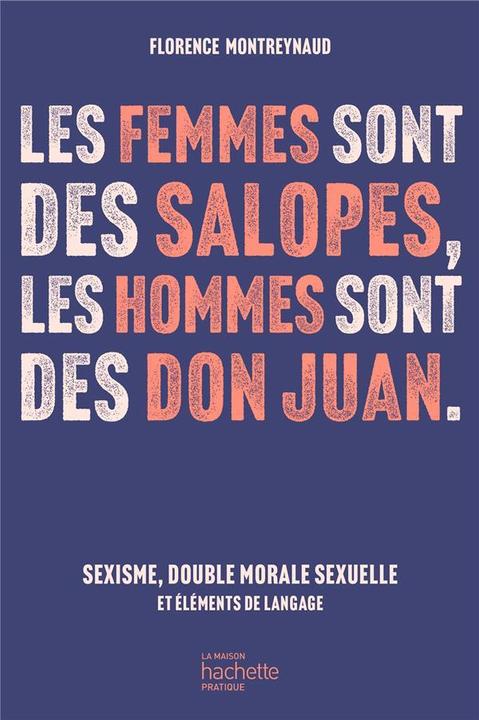 Image du produit Les femmes sont des salopes, les hommes sont des don Juan (Français)