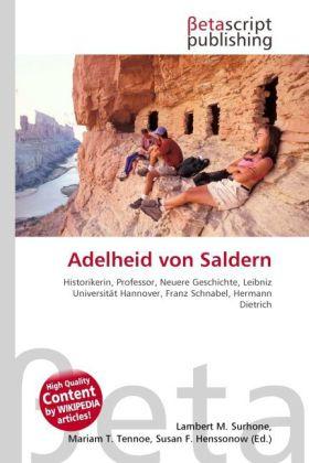 Produktbild Adelheid von Saldern (Deutsch, Lambert M. Surhone, Mariam T. Tennoe, Susan F. Henssonow, 2010)