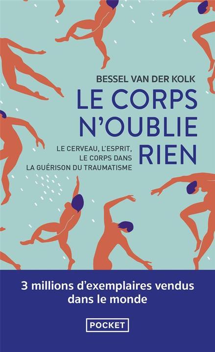 Le corps n'oublie rien (Französisch, Van der Kolk Bessel A., 2021)