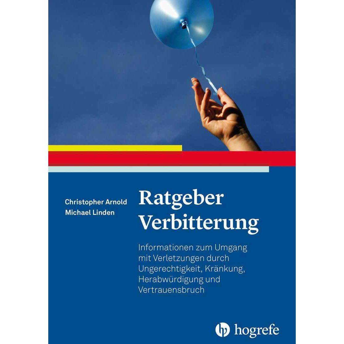 Ratgeber Verbitterung, Ratgeber von Michael Linden, Christopher Patrick Arnold