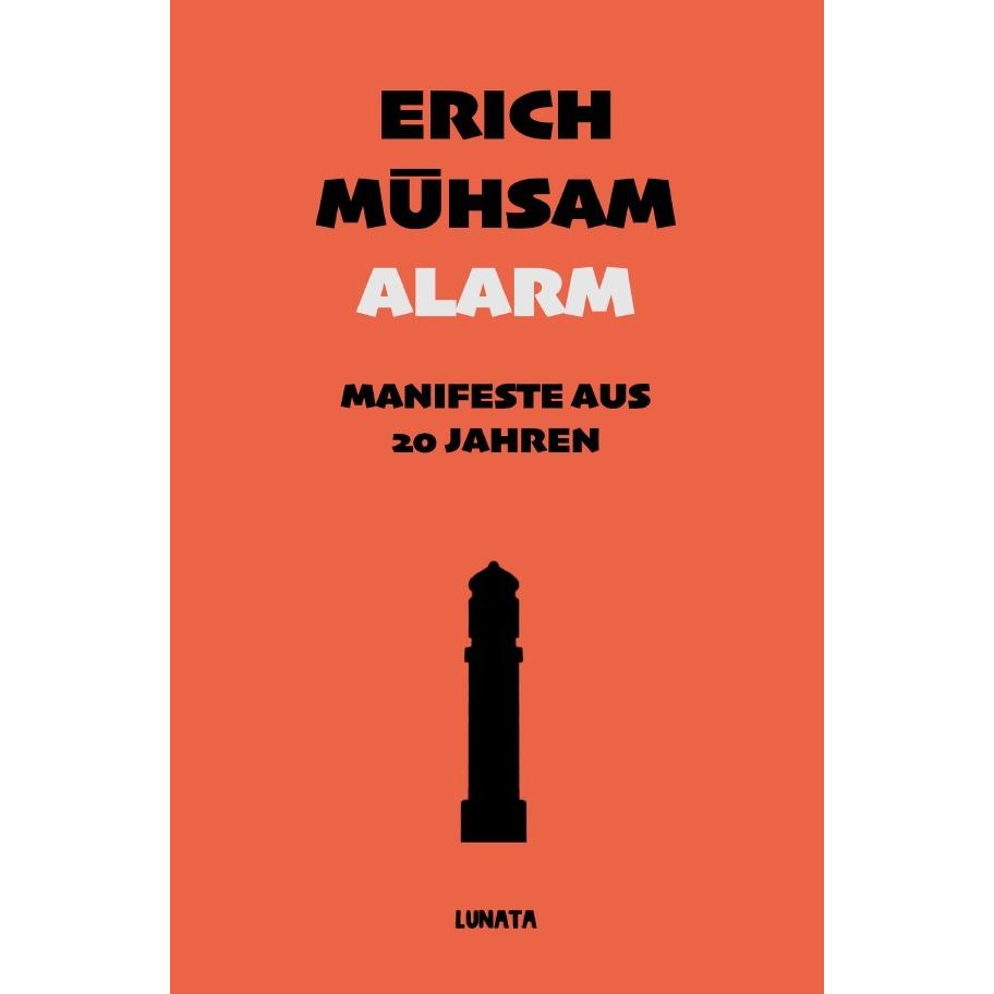 Alarm, Belletristik von Erich Mühsam
