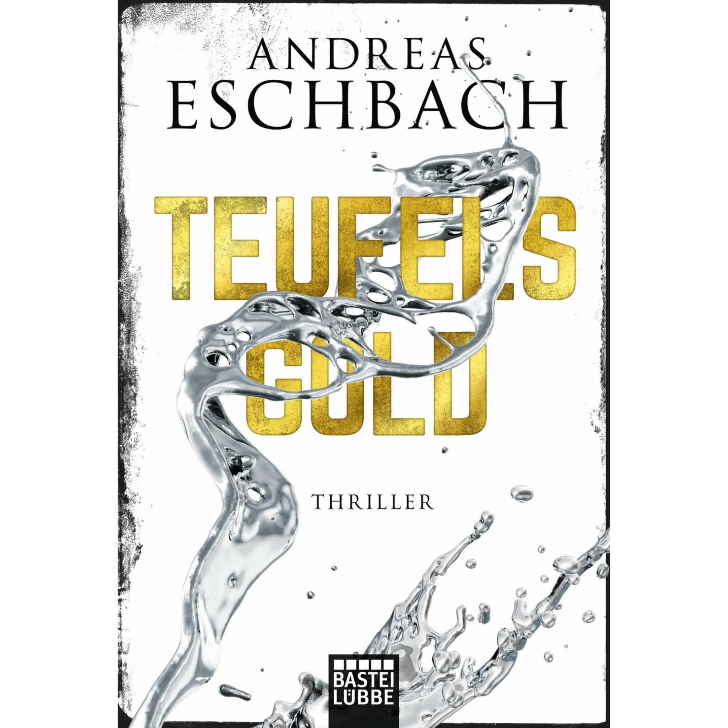 Teufelsgold, Belletristik von Andreas Eschbach