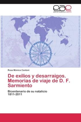 Produktbild De exilios y desarraigos. Memorias de viaje de D. F. Sarmiento (Rosa Mónica Cantoni, 2011)