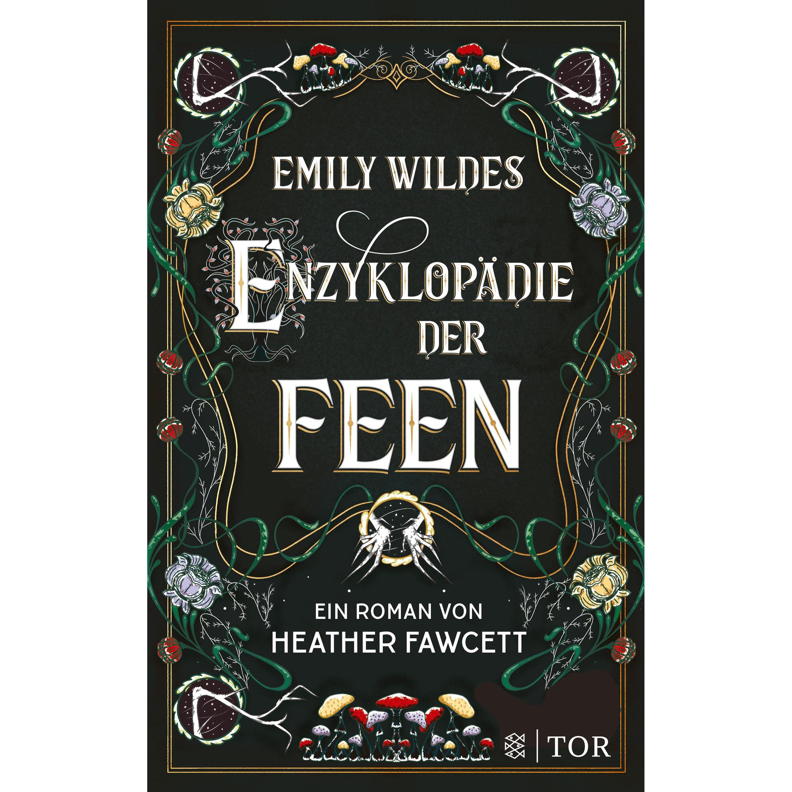 Emily Wildes Enzyklopädie der Feen, Belletristik von Heather Fawcett