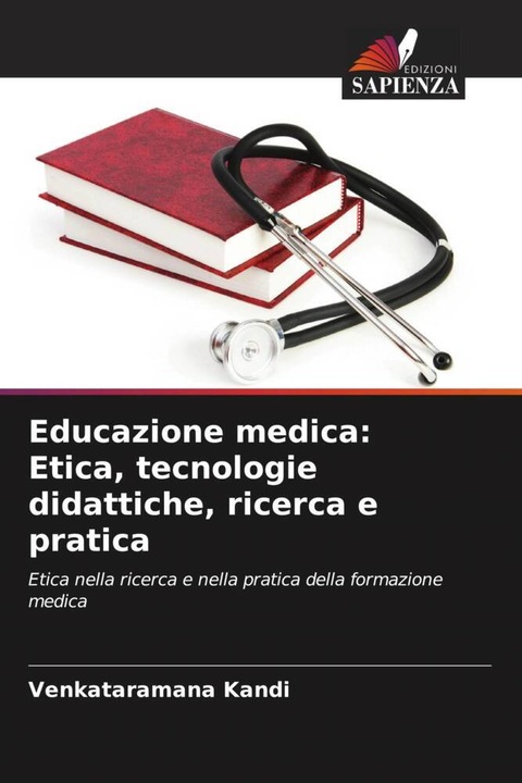 Produktbild Educazione medica: Etica, tecnologie didattiche, ricerca e pratica (Venkataramana Kandi, 2023)