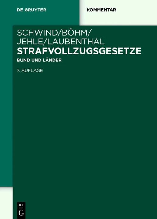 Produktbild Strafvollzugsgesetze (StVollzG) (Deutsch, Alexander Böhm, Hans-Dieter Schwind, Jörg-Martin Jehle, Klaus Laubenthal, 2019)