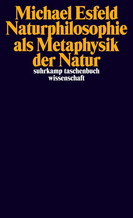 Produktbild Naturphilosophie als Metaphysik der Natur (Deutsch, Michael Esfeld, 2008)
