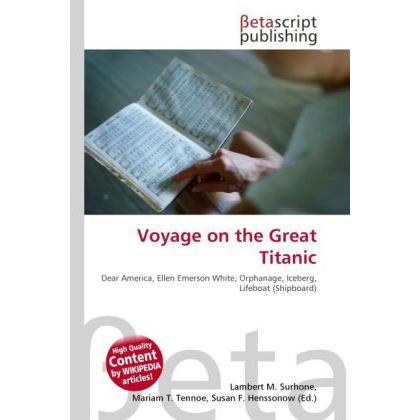 Voyage on the Great Titanic, Fachbücher von Ellen Emerson White