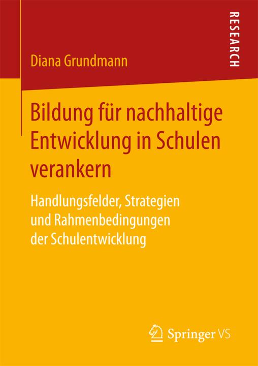 Produktbild Bildung für nachhaltige Entwicklung in Schulen verankern (Deutsch, Diana Grundmann, 2017)