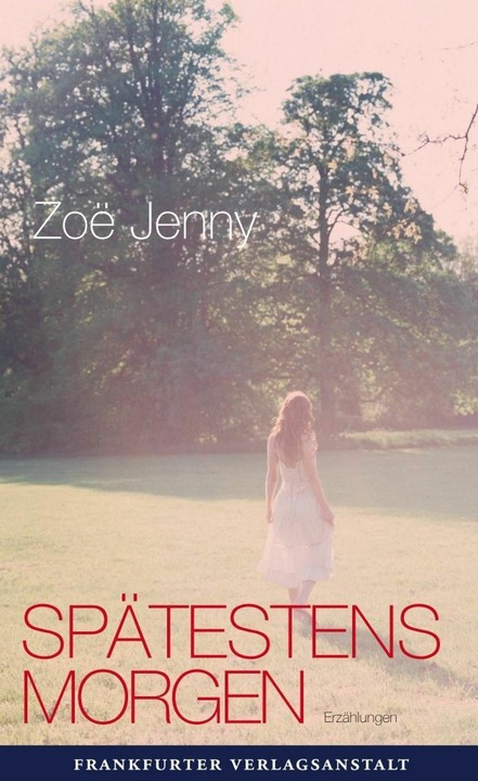 Produktbild Spätestens Morgen (Deutsch, Jenny, Zo, 2013)