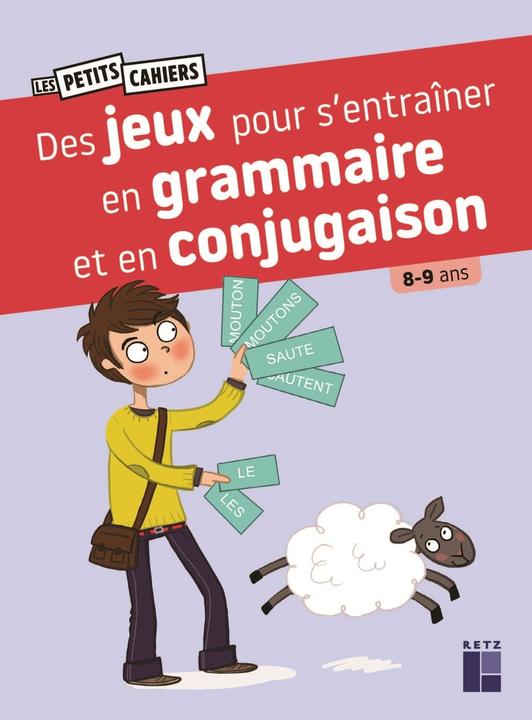 Image du produit Des jeux pour s'entraîner en grammaire et en conjugaison : 8-9 ans (Français, Barnoud Catherine, Ahrweiller Lucile, 2024)