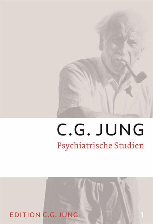 Produktbild C.G. Jung. Gesammelte Werke 01-20. Psychiatrische Studien 01 (Deutsch, C.G. Jung, 2021)