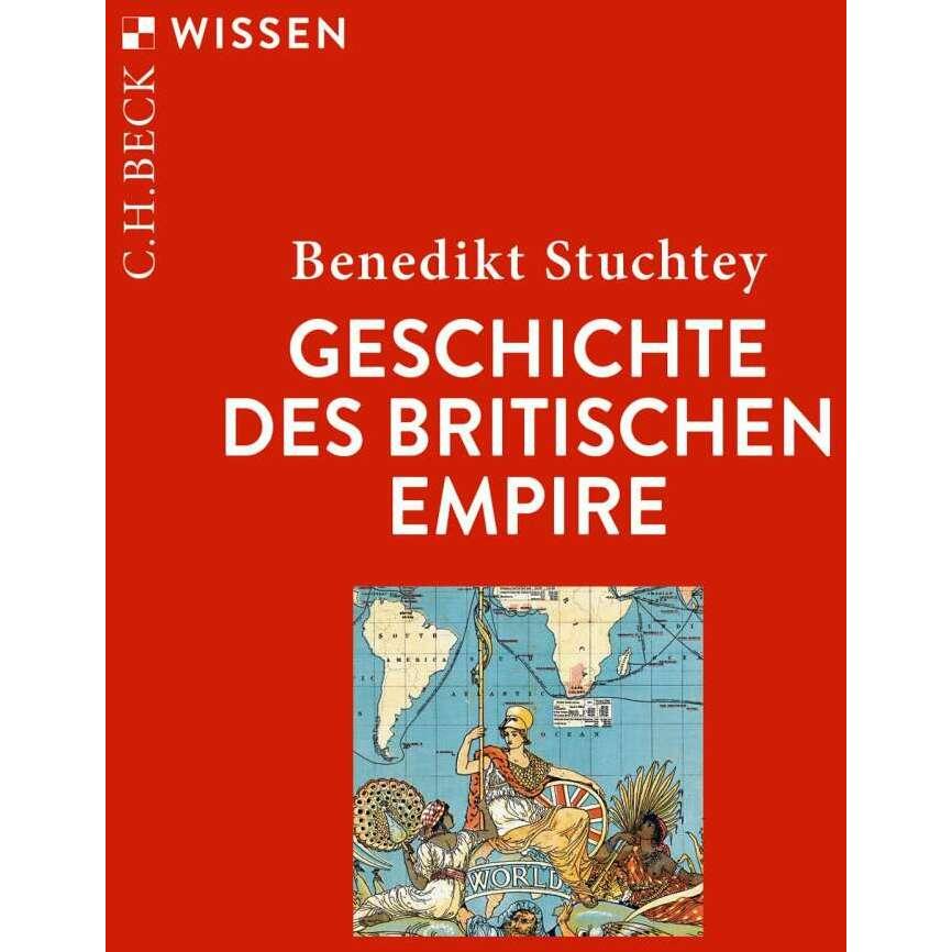 Geschichte des Britischen Empire, Sachbücher von Benedikt Stuchtey
