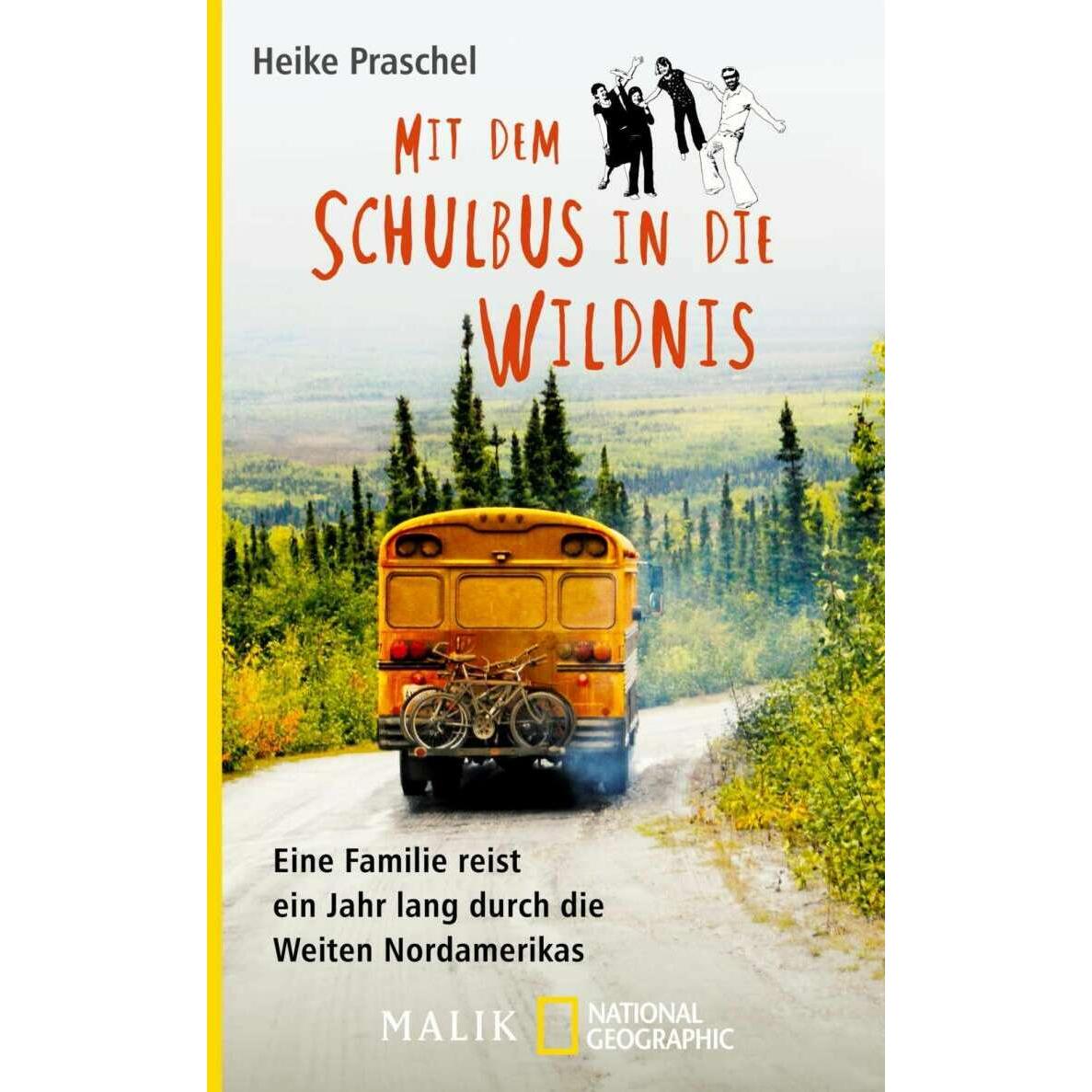 Mit dem Schulbus in die Wildnis, Ratgeber von Heike Praschel