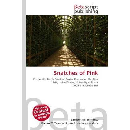 Snatches of Pink, Fachbücher von Lambert M. Surhone, Miriam T. Timpledon, Susan F. Marseken
