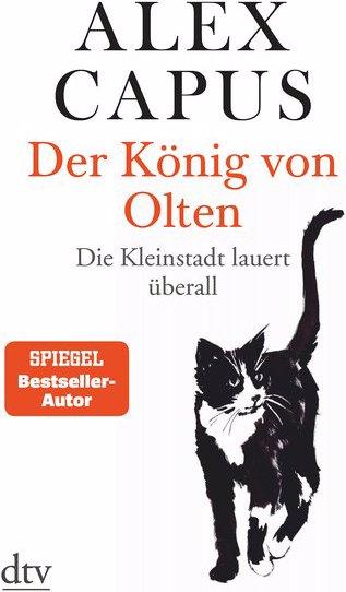 Produktbild Der König von Olten (Deutsch, Alex Capus, 2020)