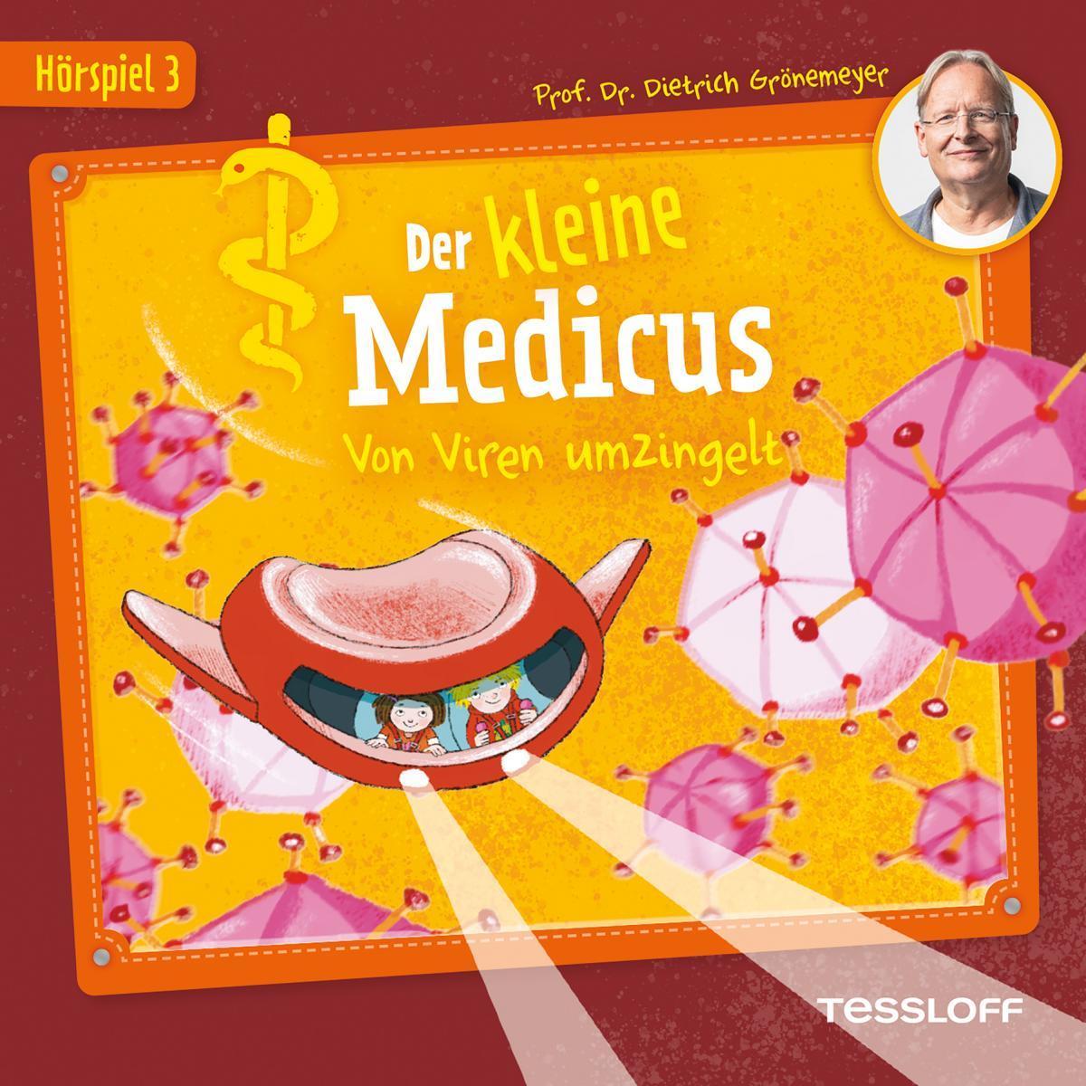 Der kleine Medicus. Hörspiel 3: Von Viren umzingelt, Hörbücher von Dietrich Grönemeyer