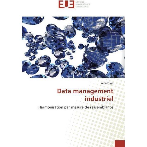 Data management industriel, Fachbücher von Alba Fuga