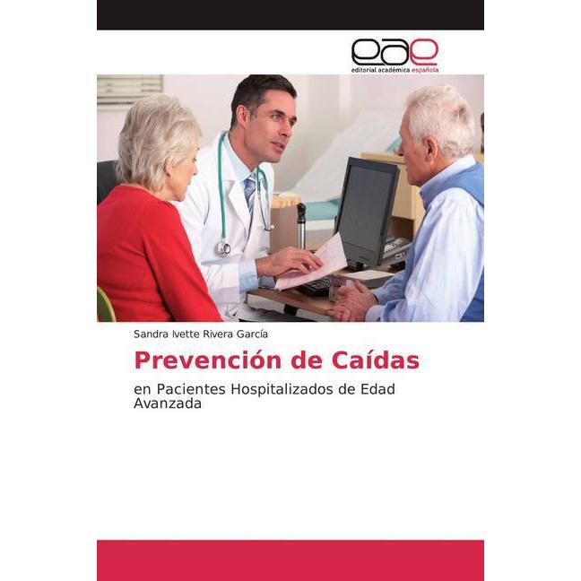Prevención de Caídas, Fachbücher von Sandra Ivette Rivera García