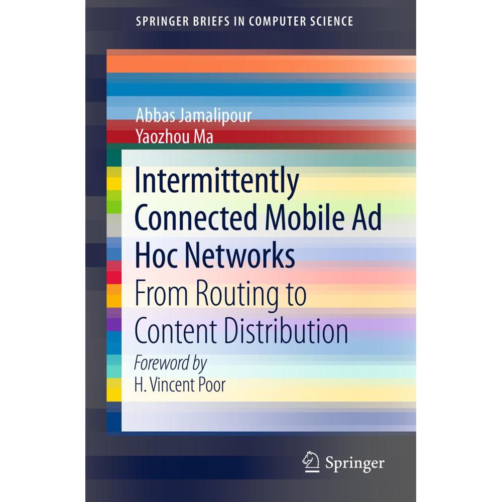 Intermittently Connected Mobile Ad Hoc Networks, Fachbücher von Abbas Jamalipour, Yaozhou Ma