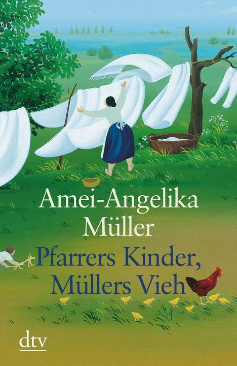 Pfarrers Kinder, Müllers Vieh (Deutsch, Amei-Angelika Müller, 2002)