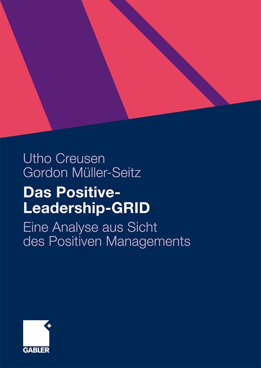 Produktbild Positive Leadership-GRID (Deutsch, Gordon Müller-Seitz, Utho Creusen, 2010)